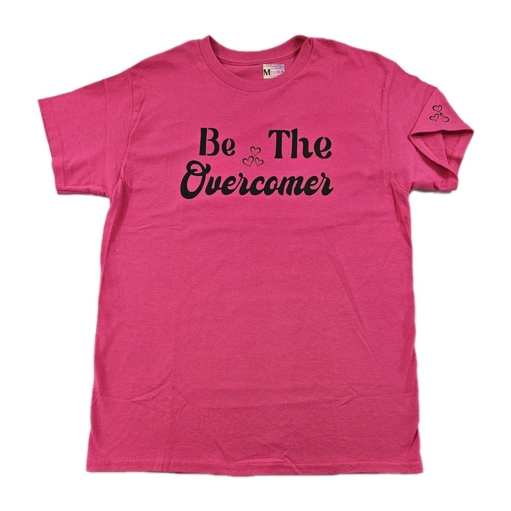 Be The Overcomer Inspirational Medium Hot Pink T Shirt Motivational Caring Love